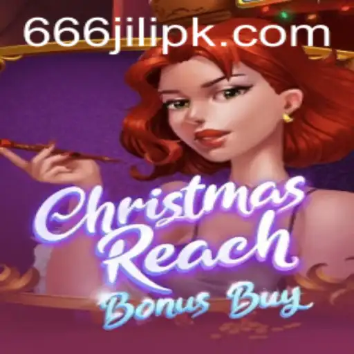 Exploring the Adventurous World of ChristmasReachBonusBuy in 666 Jili