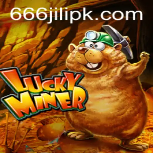 Unveiling LuckyMiner: The Thrilling World of 666 Jili